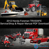 2012 Honda Foreman TRX500FE Service/Shop & Repair Manual PDF Download Default Title
